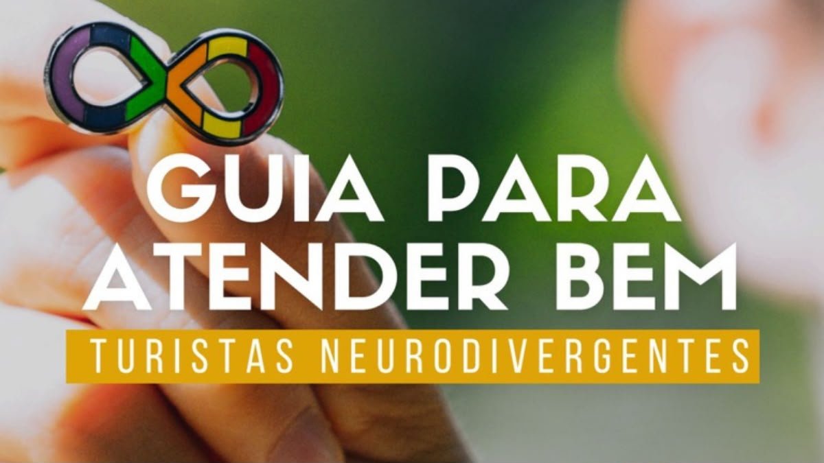 Guia para Atender Bem Turistas Neurodivergentes do Ministério do Turismo